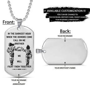 Dragon Ball Dog Tag - Call On Me Brother - Goku - Vegeta - Dragon Ball Necklace - Engrave Dog Tag