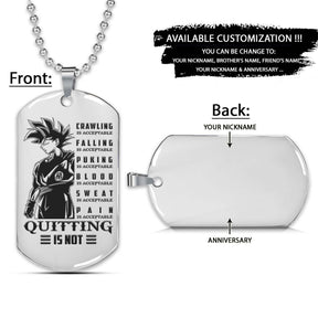 Dragon Ball Dog Tag - Quitting Is Not - Goku - Dragon Ball Necklace - Engrave Dog Tag