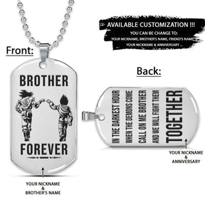 Dragon Ball Dog Tag - Brother Forever - Call On Me Brother - Goku - Vegeta - Dragon Ball Necklace - Engrave Dog Tag