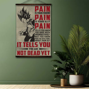 Dragon Ball Wall Art - Dragon Ball Poster - Dragon Ball Canvas - PAIN - It Tells You - You Are Not Dead Yet - Vegeta - DR016 - Vertical Poster - Vertical Canvas