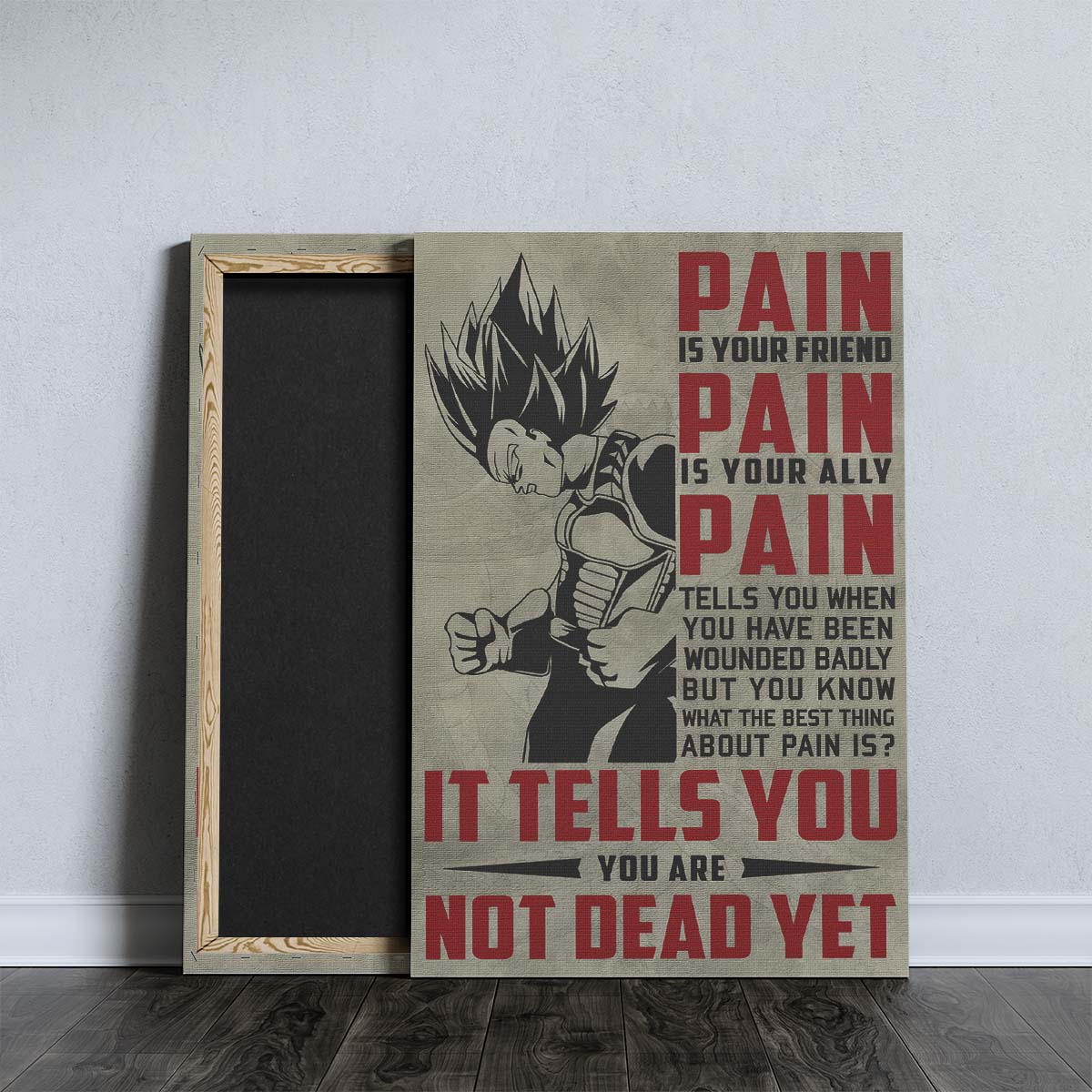 Dragon Ball Wall Art - Dragon Ball Poster - Dragon Ball Canvas - PAIN - It Tells You - You Are Not Dead Yet - Vegeta - DR016 - Vertical Poster - Vertical Canvas