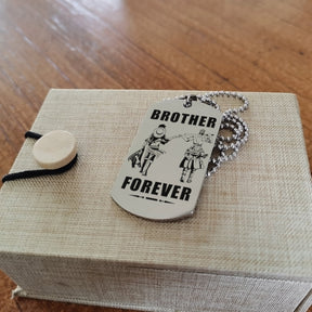 OPD028 - Brother Forever - It's About Being Better Than You Were The Day Before - Monkey D. Luffy - Roronoa Zoro - One Piece Dog Tag - Engrave Double Sided Silver Dog Tag